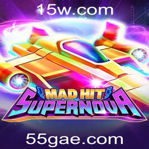 55g | MadHitSupernova: Exploração Galáctica e Estratégia com 55g